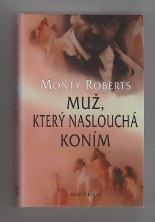 Muž, který naslouchá koním