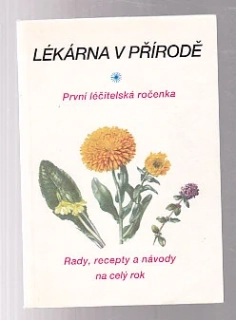 Lékárna v přírodě - první léčitelská ročenka