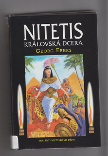 Nitetis královská dcera / romány egyptských dějin