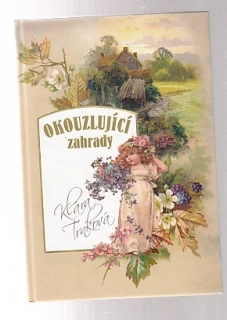 Okouzlující zahrady