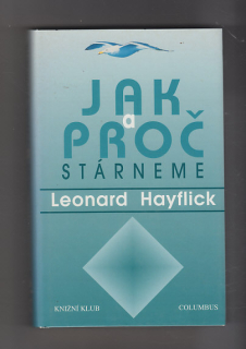 Jak a proč stárneme