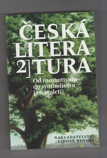 Česká literatura 2 - od romantismu do symbolismu 19. století