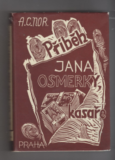 Příběh Jana Osmerky kasaře