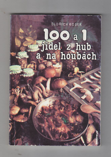 100+1 jídel z hub a na houbách