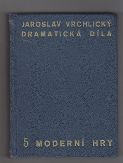 Dramatická díla  5 moderní hry
