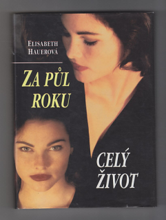 Za půl roku celý život