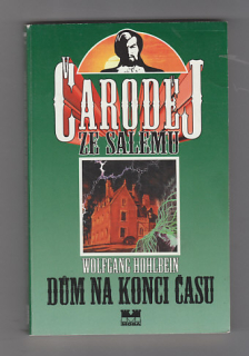Čarodej ze Salemu / Dům na konci času