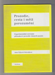 Prozodie,cesta i mříž porozumění