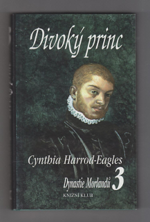 Divoký princ / Dynastie Morlandů 3