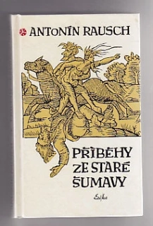 Příběhy ze staré Šumavy