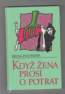 Když žena prosí o prosí o potrat