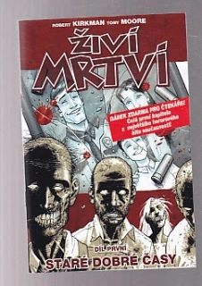Živí mrtví -staré dobré časy 1.díl - komiks