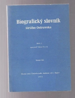 Biografický slovník širšího Ostravska - sešit 2.