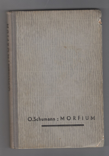 Morfium /životopisný román o vynálezci morfia Friedrichu Wilh. Sertürnerovi