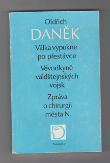 Válka vypukne po přestávce / Vévodkyně valdštejnských vojsk / Zpráva o chirurgii