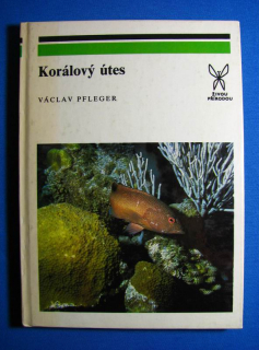 KORÁLOVÝ ÚTES