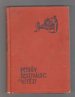 Petrův šestiválec vítěží /dobrodružství dvou chlapců na automobilových závodech