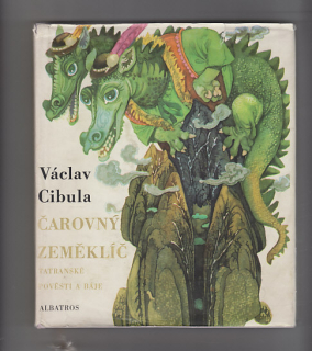 Čarovný zeměklíč / tatranské pověsti a pohádky