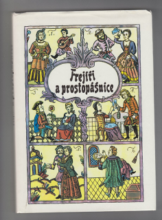 Frejíři a prostopášnice aneb Kratochvilná skádání ze svaté Rusi mátušky