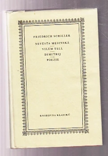 Nevěsta Mesinská  Vilém Tell  Dimitrij  Poezie