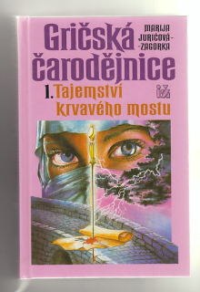 Gričská čarodějnice 1. Tajemství krvavého mostu