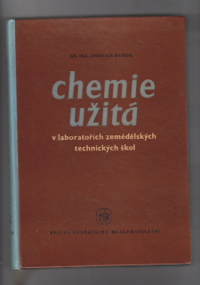 Chemie užitá / v laboratořích zemědělských technických škol