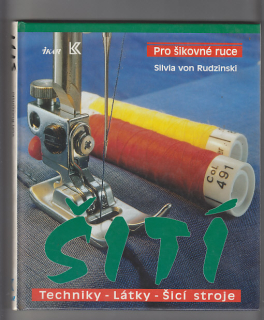 Pro šikovné ruce Šití / techniky - látky  - šicí stroje