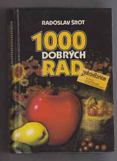1000 dobrých rad zahrádkářům