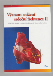 Význam snížení srdeční frekvence II / výběr článků z časopisu Medicographia