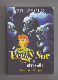 Peggy Sue a strašidla / Den modrého psa