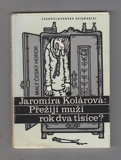 Přežijí muži rok dva tisíce?