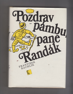 Pozdrav pámbuh pane Randák