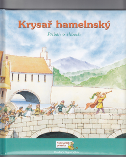 Krysař hamelnský / příběh o slibech