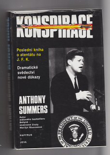 Konspirace / poslední kniha o atentátu na J.F.K.