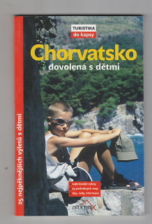 Chorvatsko dovolená s dětmi / turistika do kapsy
