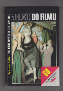 Z filmu do filmu / co ještě nevíte o Hollywoodu