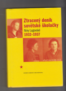 Ztracený deník sovětské školačky Niny Lugovské 1932 -1937