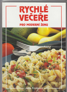 Rychlé večeře pro moderní ženu