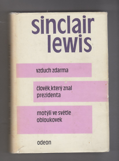 Vzduch zdarma / Člověk, který znal prezidenta / Motýli ve světle obloukovek