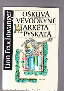 Oškivá vévodkyně Markéta Pyskatá