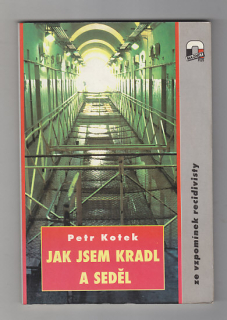 Jak jsem kradl a seděl