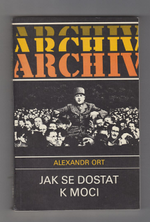 Archiv / Jak se dostat k moci 