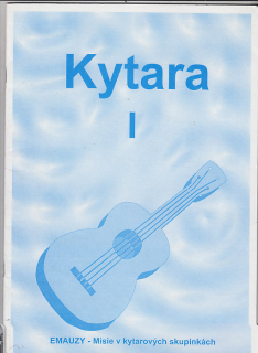 Kytara I. / Emauzy - Misie v kytarových skupinách