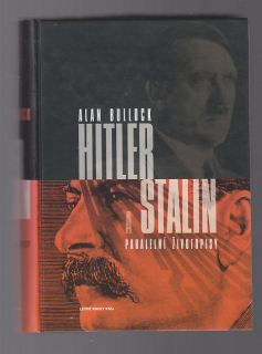 Hitler a Stalin / paralelní životopisy