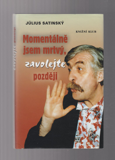 Momentálně jsem mrtvý,zavolejte později