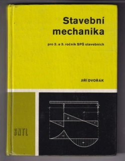 Stavební mechanika pro 2. a 3. ročník středních průmyslových škol stavebních