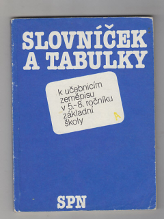 Slovníček a tabulky k učebnicím zeměpisu v 5.-8.ročníku základní školy