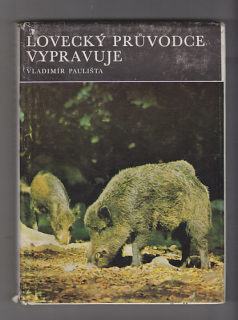 Lovecký průvodce vypravuje