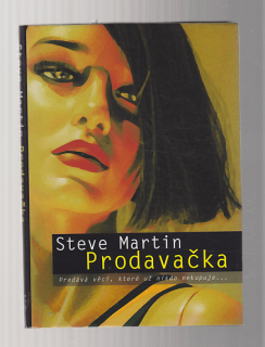 Prodavačka / prodává věci,které už nikdo nekupuje