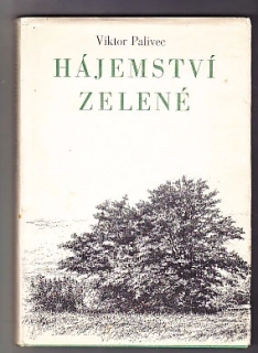Hájemství zelené - výpravy do krajin tiché radosti a krásy